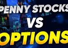 Penny Stocks vs. Options | What Should You Trade?