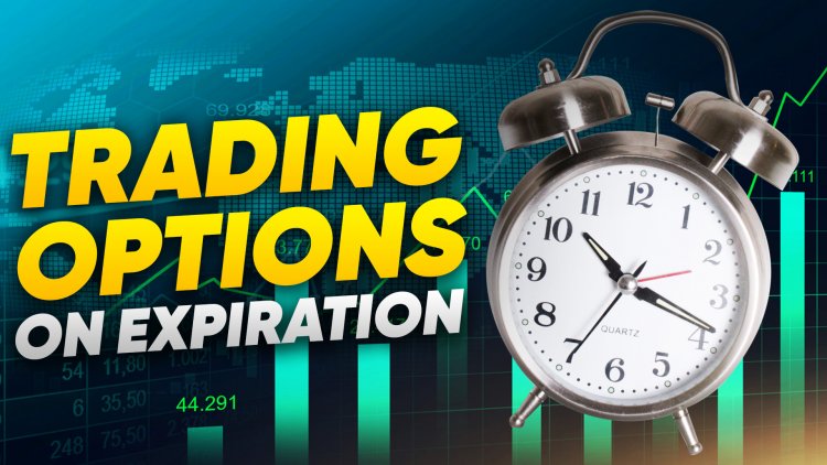 3 Best Strategies for Trading Options on Expiration Day